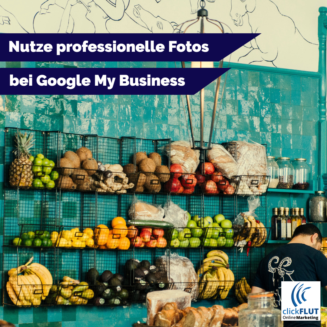 Nutze professionelle Fotos bei Google My Business