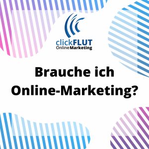 CF001 Brauche ich Online-Marketing