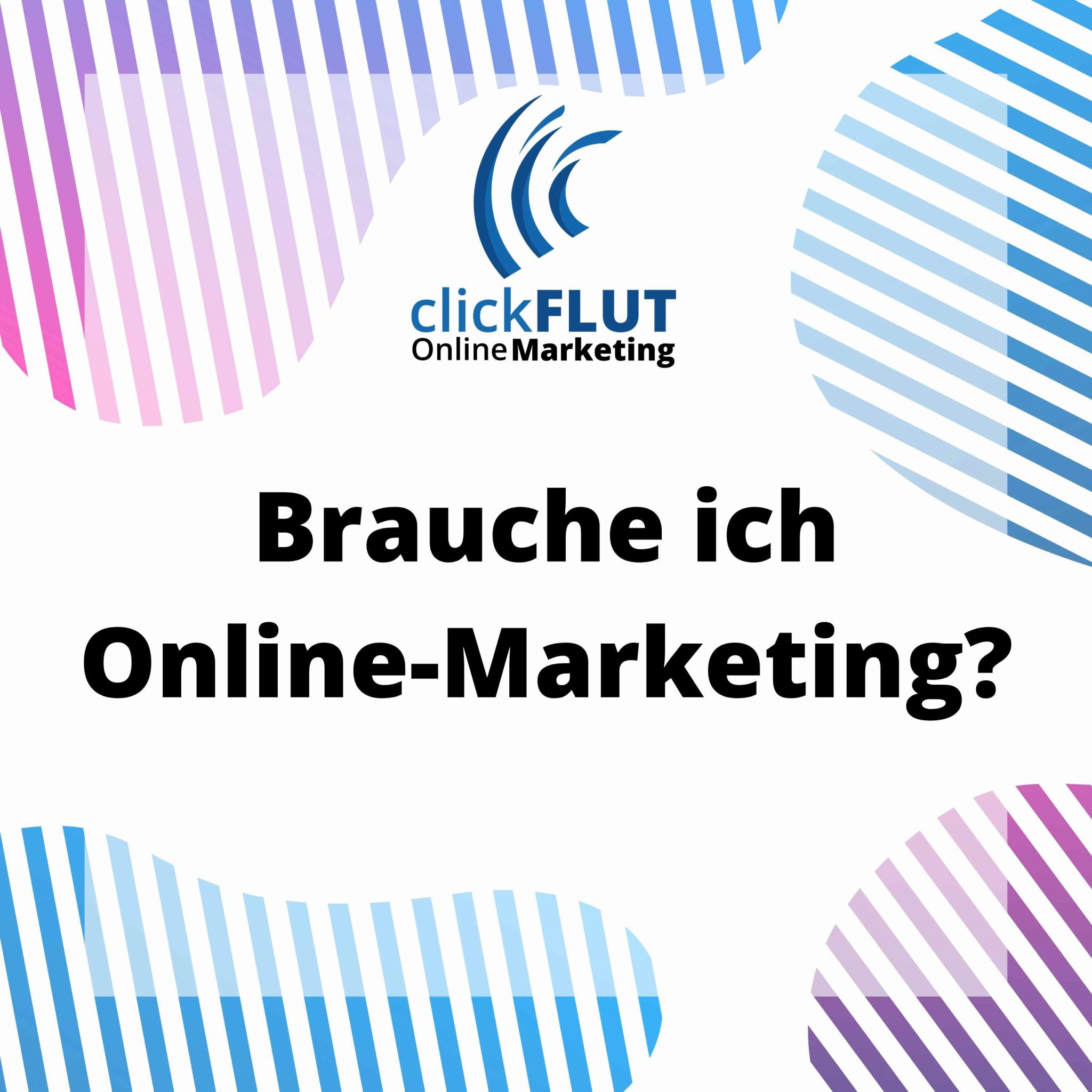 CF001 Brauche ich Online-Marketing